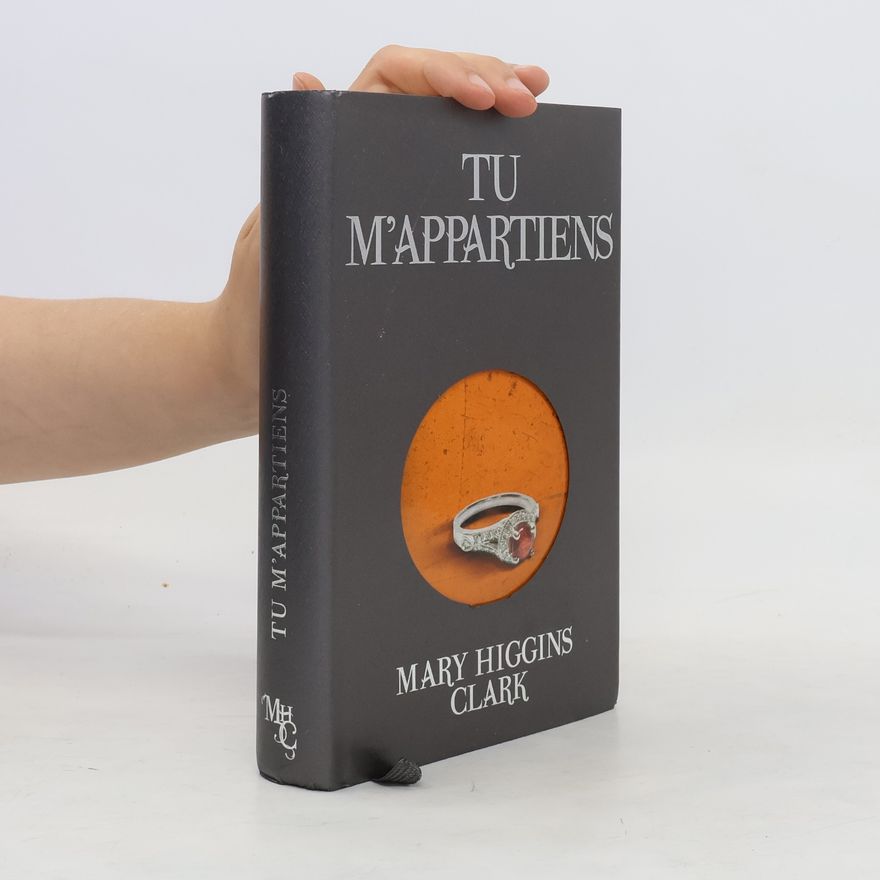 Mary Higgins Clark Tu m'appartiens