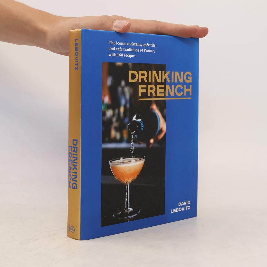 David Lebovitz Drinking French