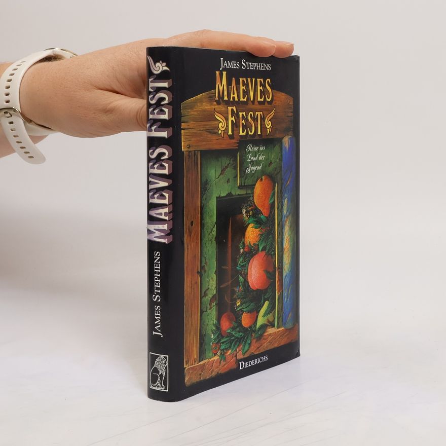 James Stephens Maeves Fest. Reise ins Land der Jugend