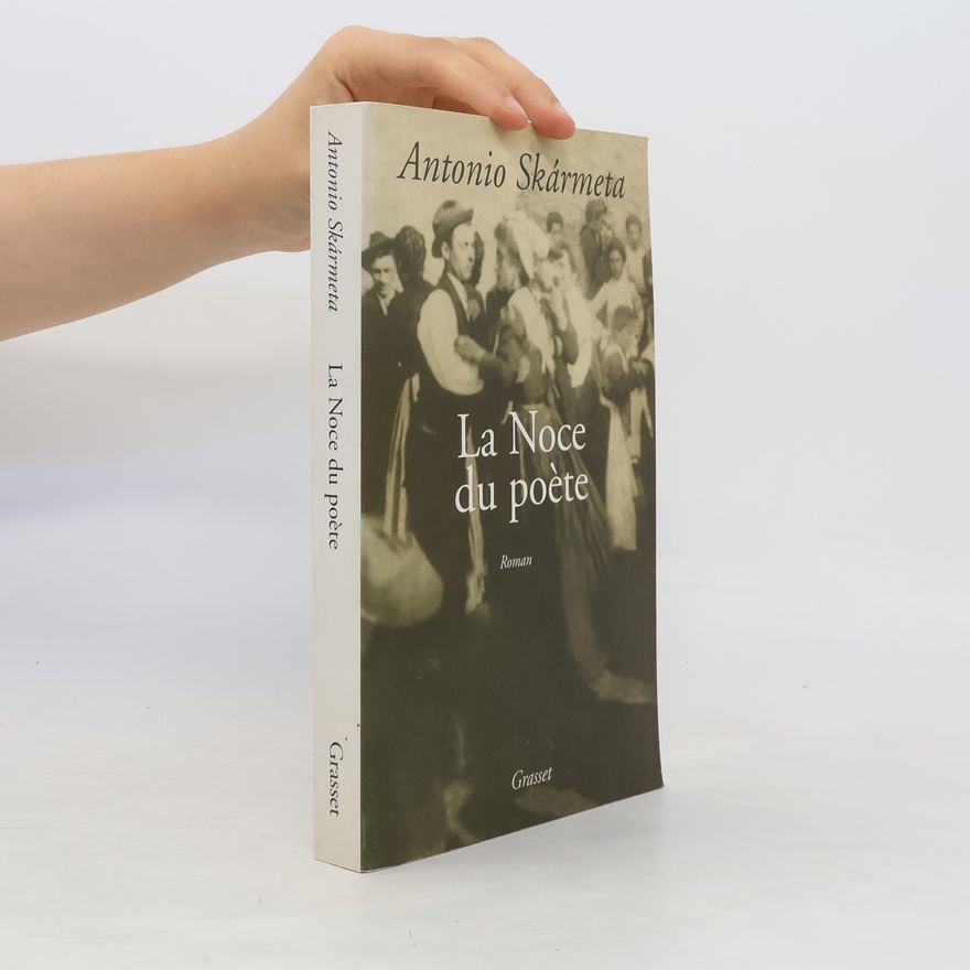 Antonio Skármeta La Noce du poète