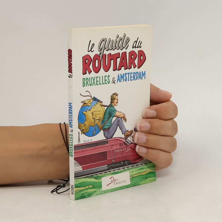 Various authors Le Guide du Routard. Bruxelles et Amsterdam