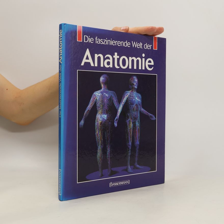José Antonio Franco Die faszinierende Welt der Anatomie