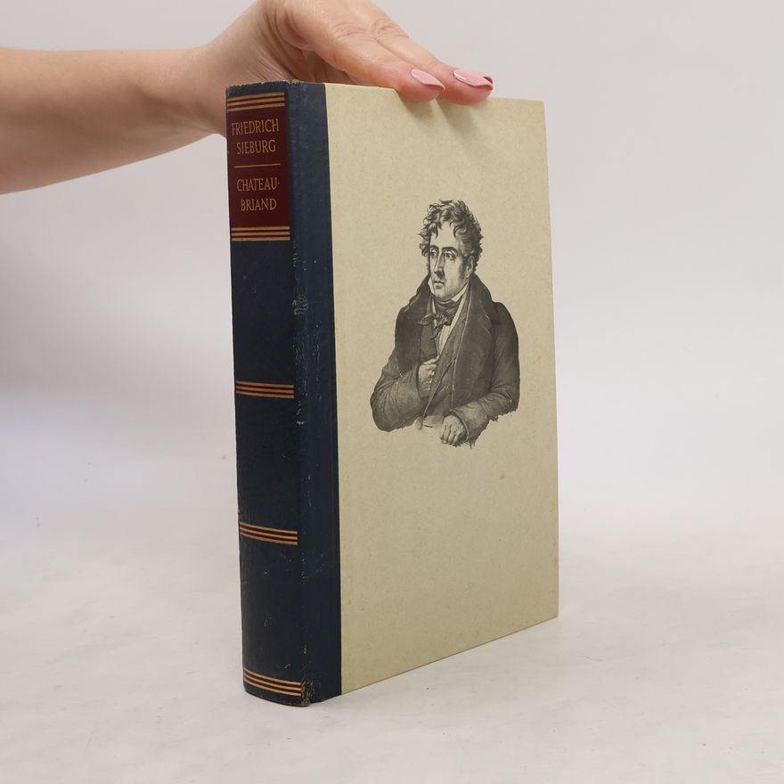 Friedrich Sieburg Chateaubriand