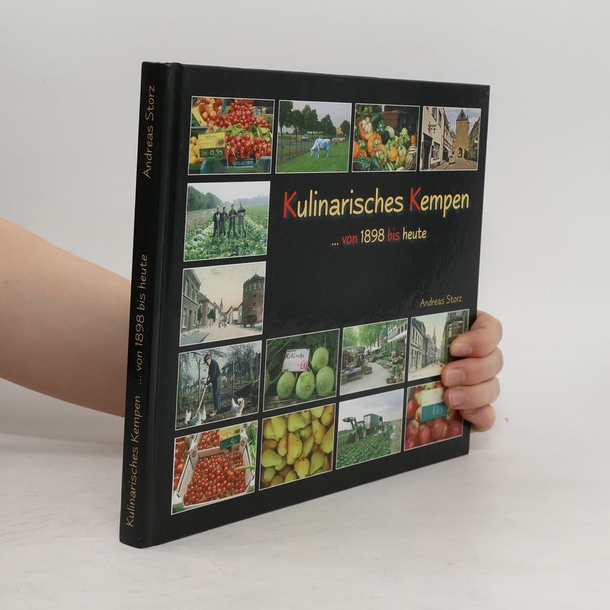 Andreas Storz Kulinarisches Kempen von 1898 bis heute