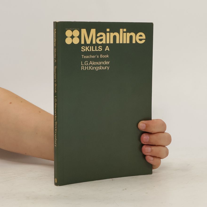 R. H. Kingsbury Mainline skills A : teacher's book