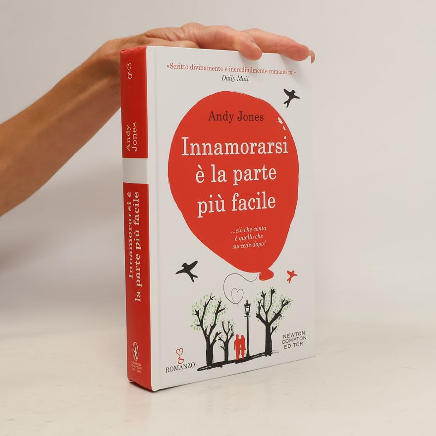 Andy Jones Innamorarsi è la parte più facile