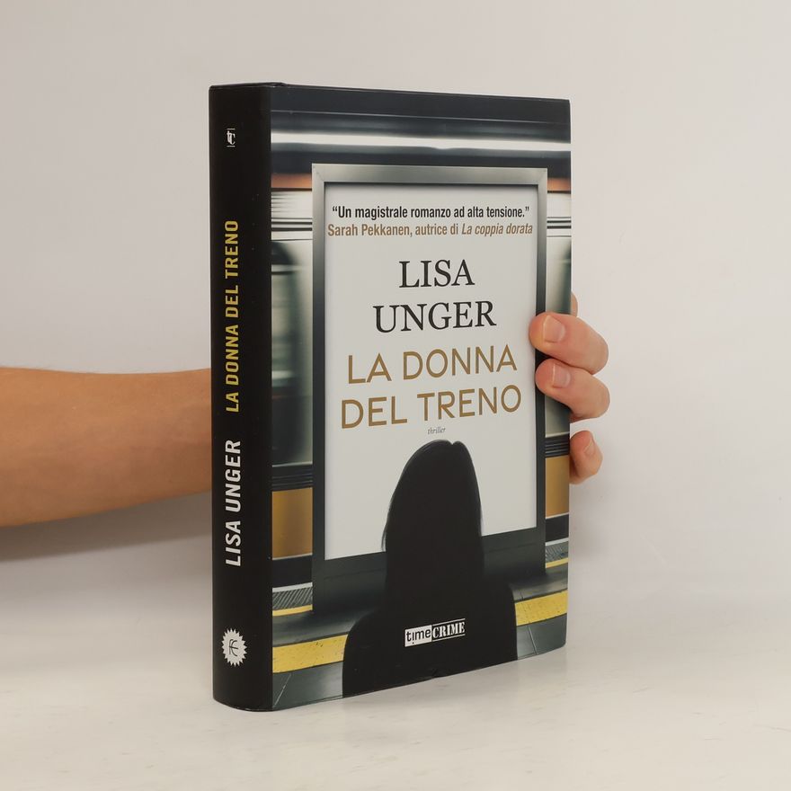 Lisa Unger La donna del treno