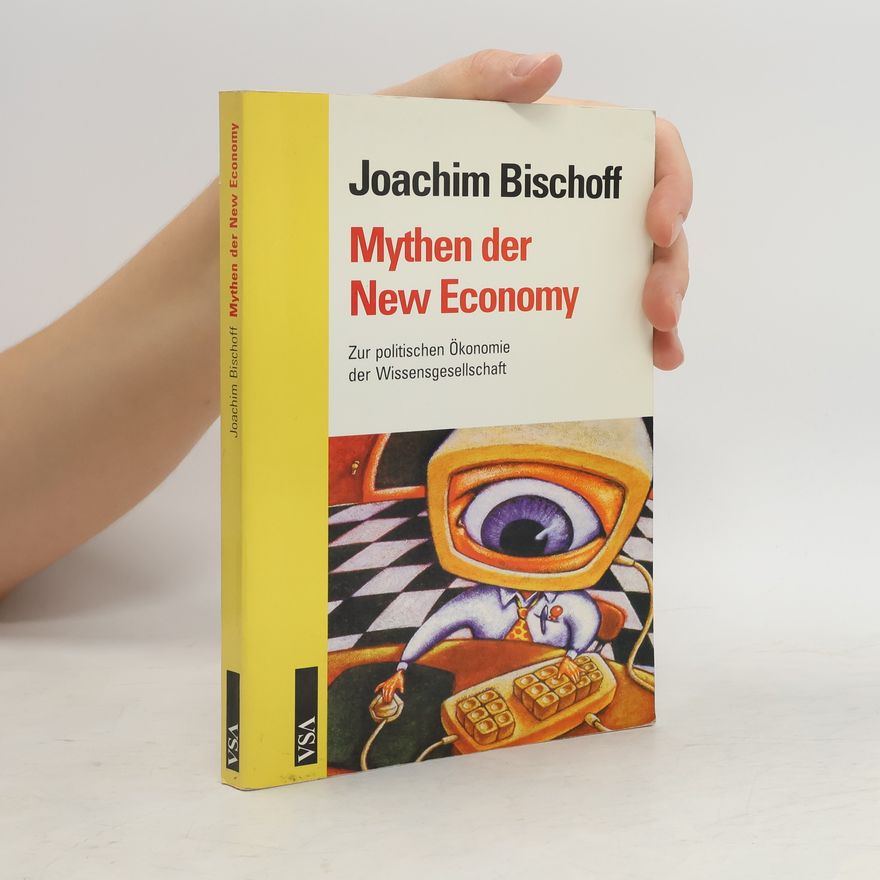 Joachim Bischoff Mythen der New Economy