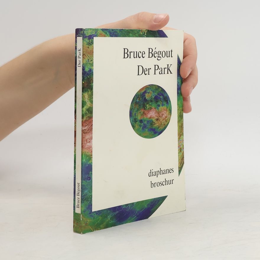 Bruce Bégout Der ParK