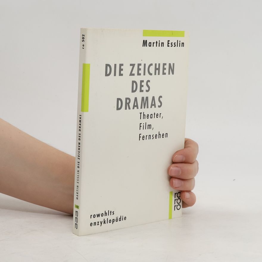 Martin Esslin Die Zeichen des Dramas