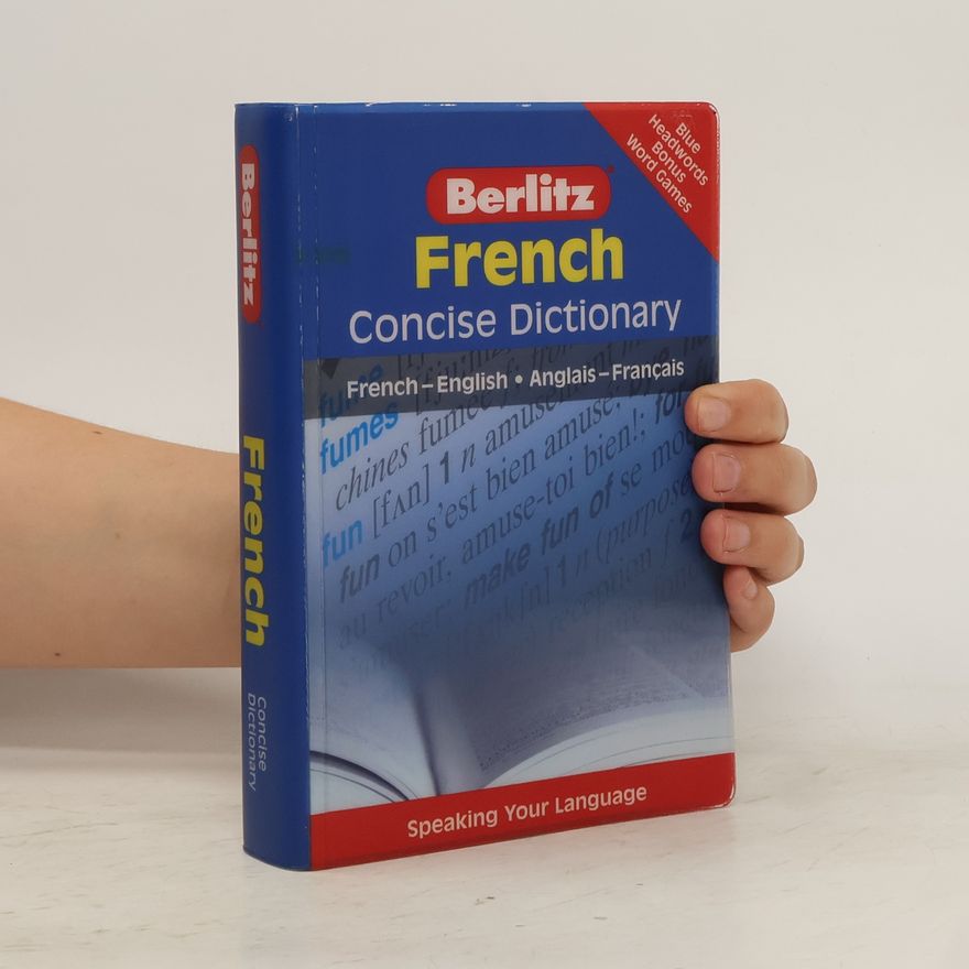 Berlitz Publishing Company Berlitz Concise Dictionaries: Berlitz French Concise Dictionary