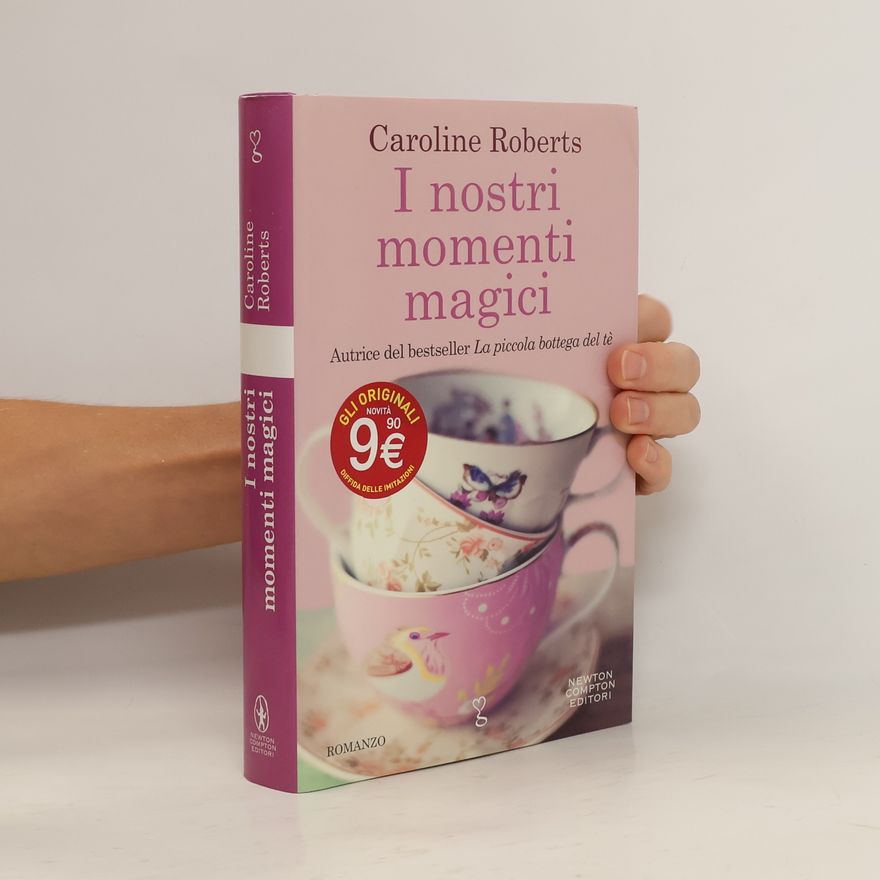Caroline Roberts I nostri momenti magici