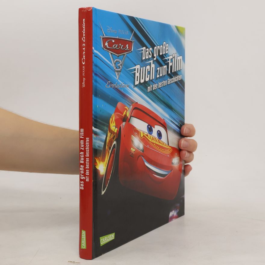Autorenkollektiv Cars 3 Evolution - das große Buch zum Film mit den besten Geschichten