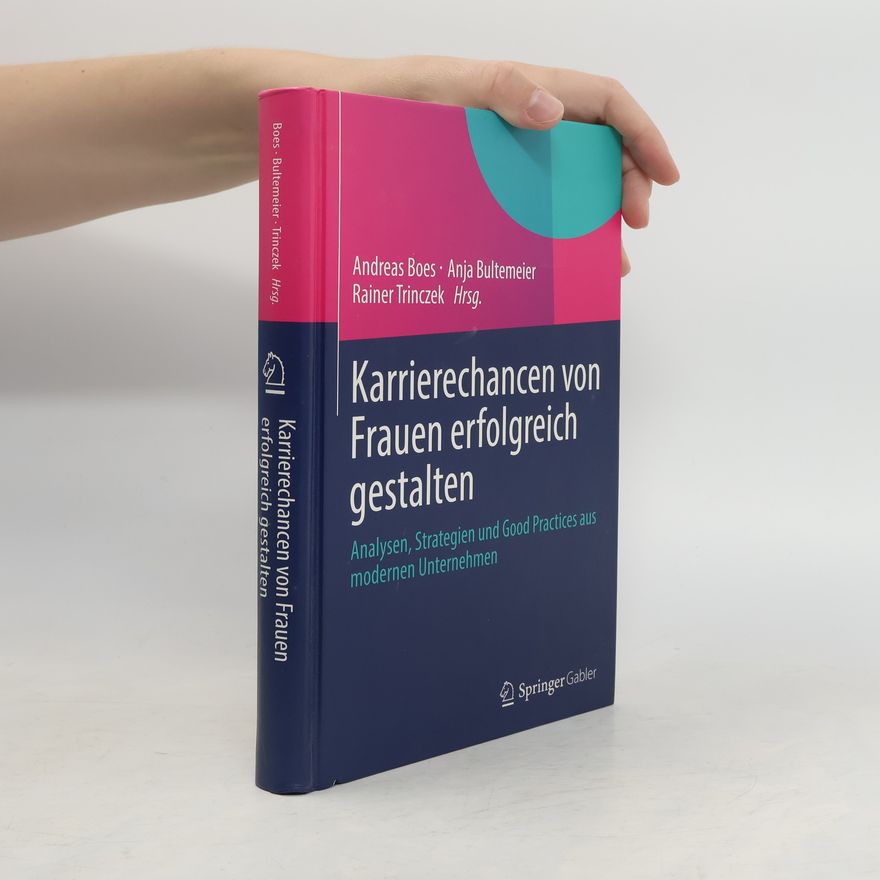 Andreas Boes Karrierechancen von Frauen erfolgreich gestalten