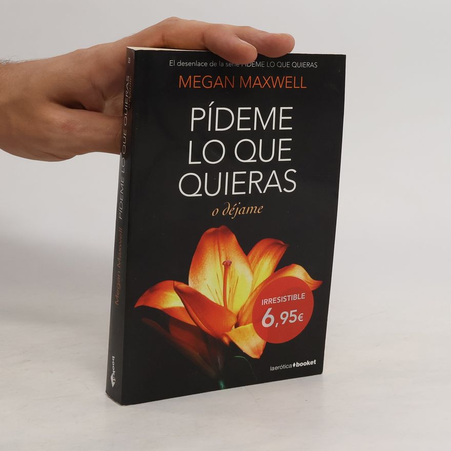 Megan Maxwell Pídeme lo que quieras, o déjame