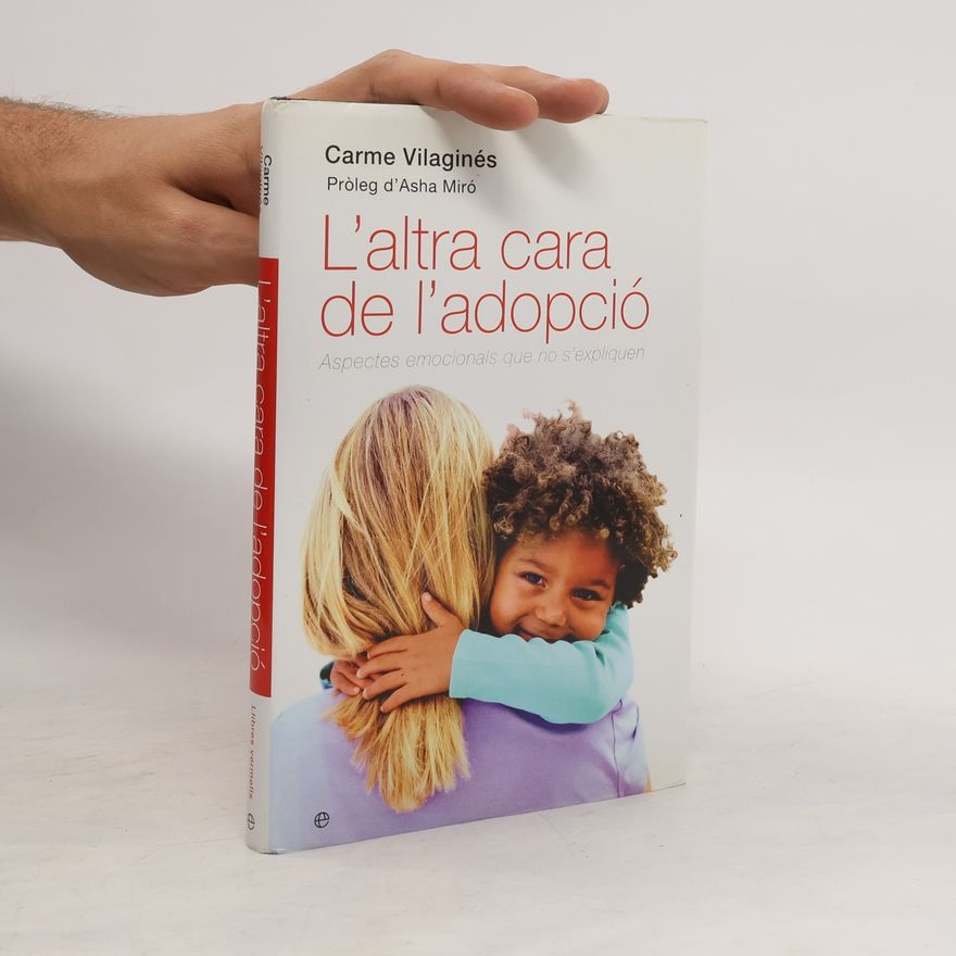Carme Vilaginés Ortet L'Altra cara de l'adopció