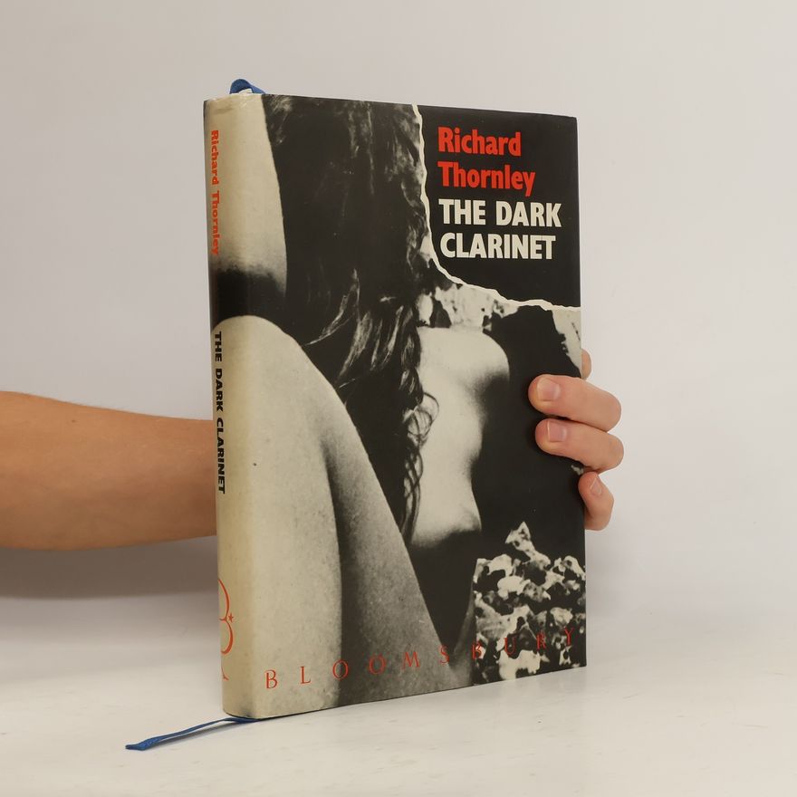 Richard Thornley The Dark Clarinet