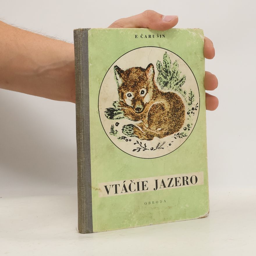 J. Čarušin Vtáčie jazero