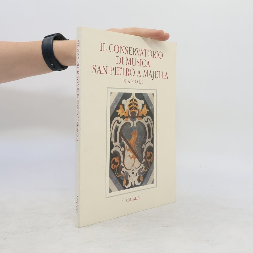 Kolektiv autorů Il Conservatorio di musica San Pietro a Majella