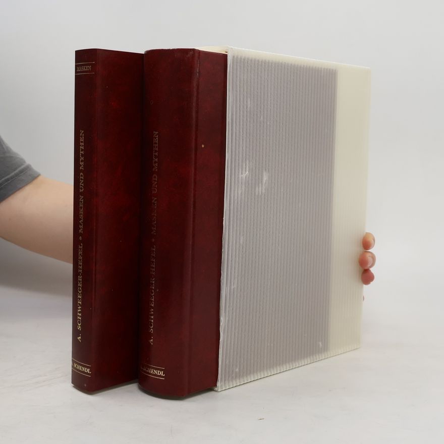 Annemarie Schweeger Hefel Masken und Mythen 1-2