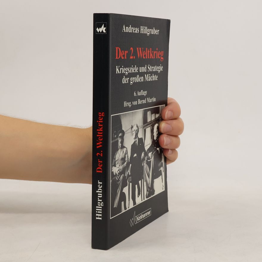 Andreas Hillgruber Der 2. Weltkrieg