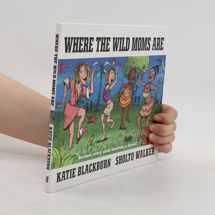 Katie Blackburn Where the Wild Moms Are