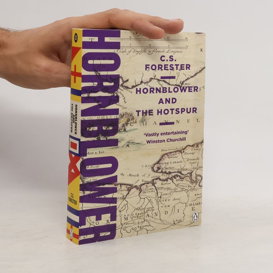 C. S. Forester Hornblower and the Hotspur