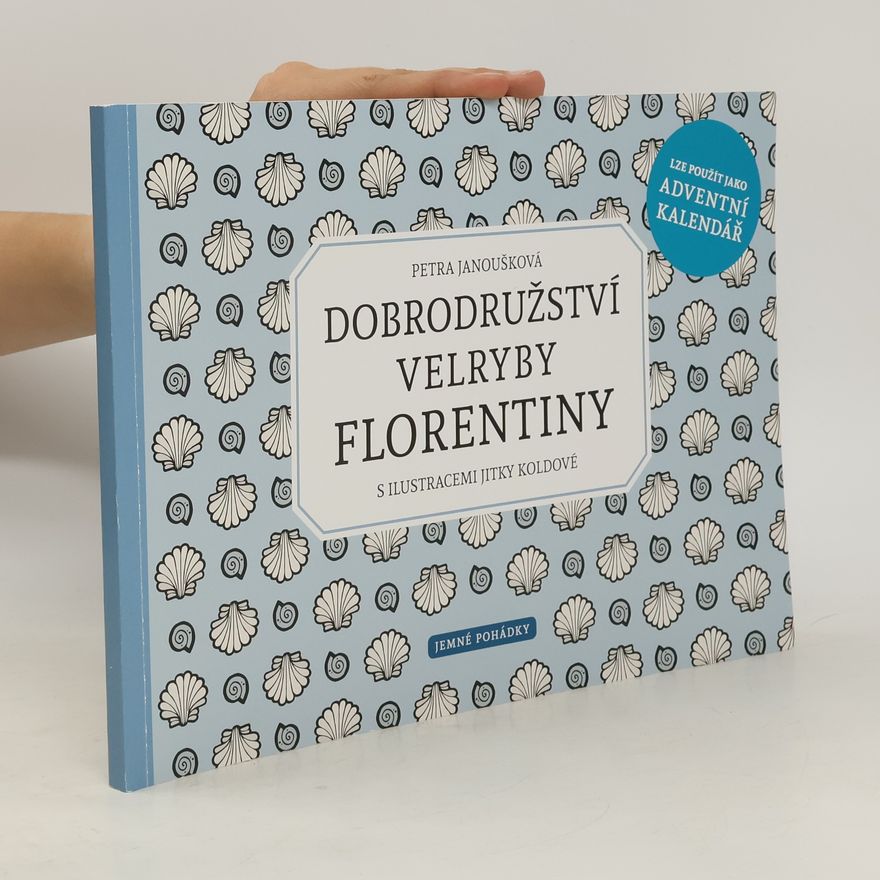 Petra Janoušková Dobrodružství velryby Florentiny