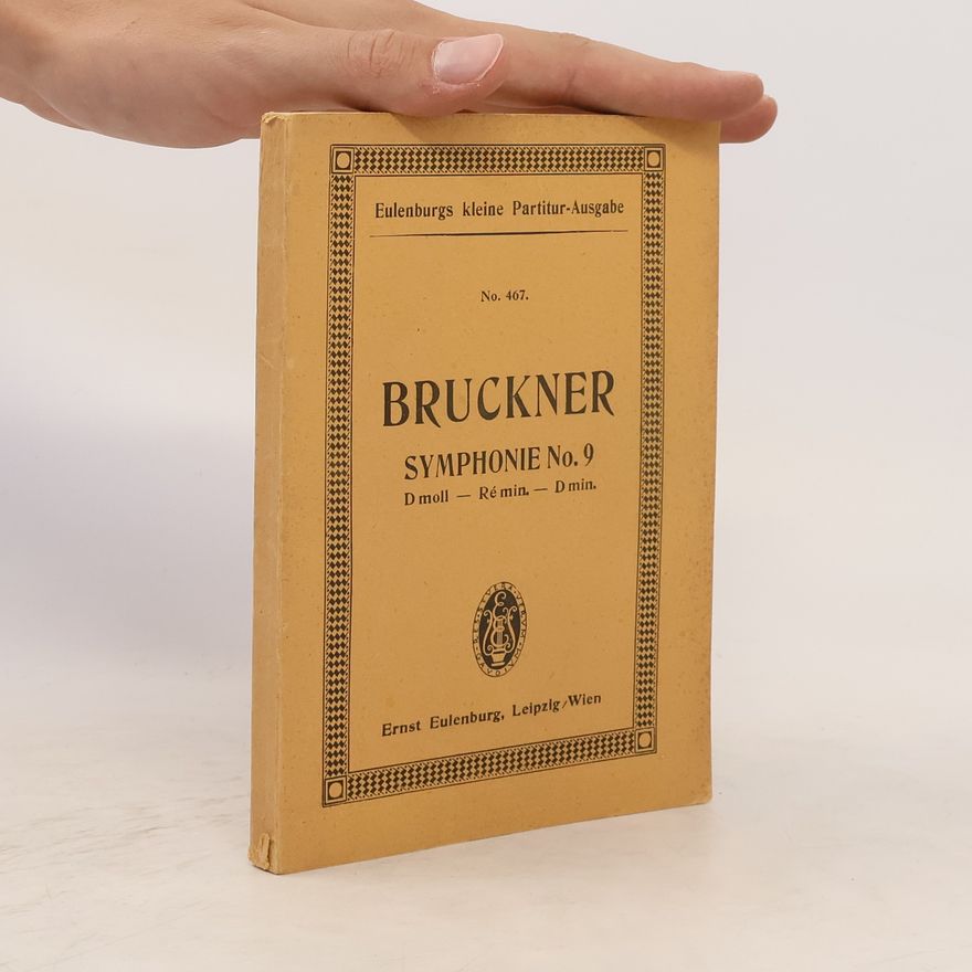 Anton Bruckner Bruckner Symphonie No. 9