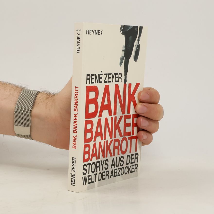 René Zeyer Bank, Banker, Bankrott