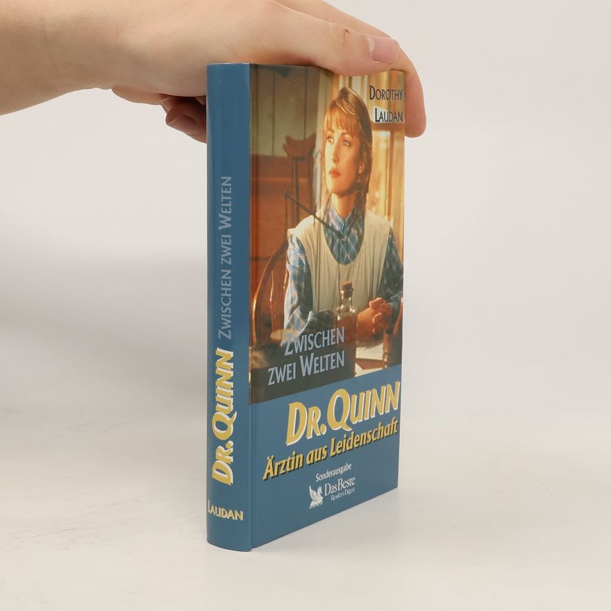 Dorothy Laudan Dr. Quinn: Ärztin aus Leidenschaft
