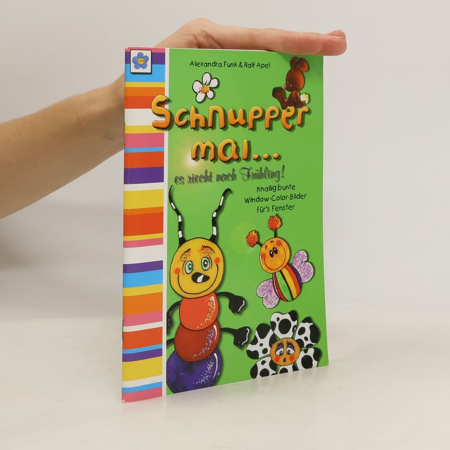 Alexandra Funk Schnupper mal... es riecht nach Frühling!