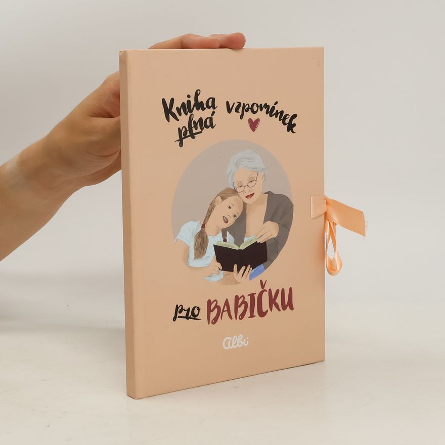 Lucie Cáliková Kniha plná vzpomínek pro babičku