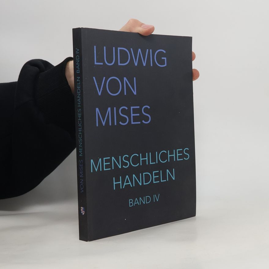 Ludwig von Mises Menschliches Handeln