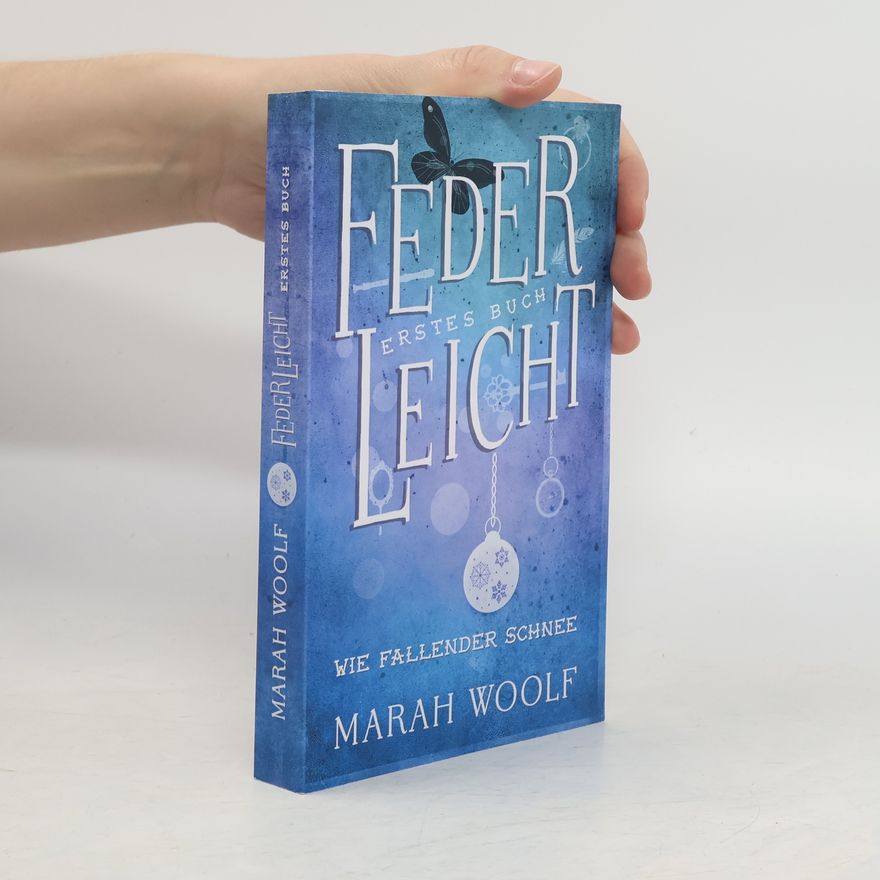 Marah Woolf Wie fallender Schnee