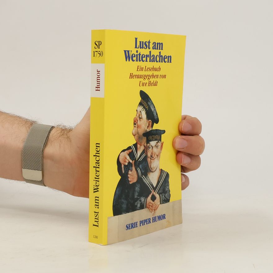 Uwe Heldt Lust am Weiterlachen