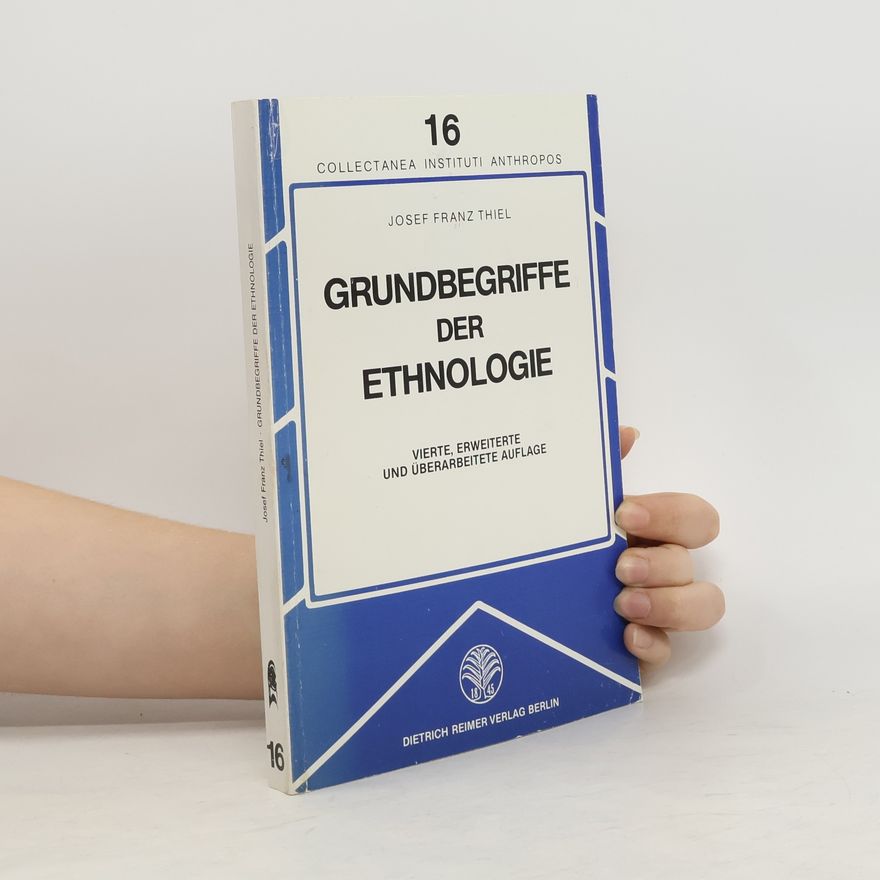 Josef Franz Thiel Grundbegriffe der Ethnologie
