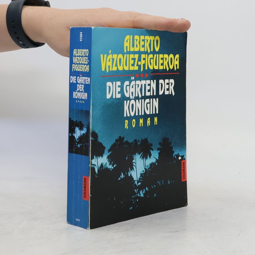 Alberto Vázquez Figueroa Die Gärten der Königin