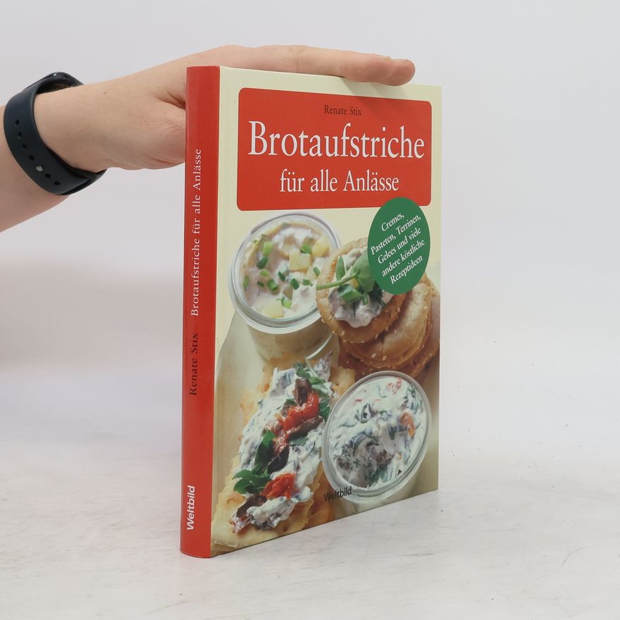 Renate Stix Brotaufstriche für alle Anlässe
