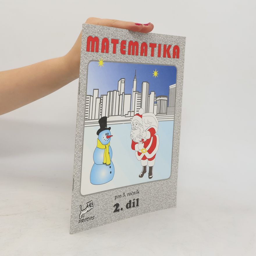Hana Mikulenková Matematika pro 3. ročník ZŠ. 2. díl