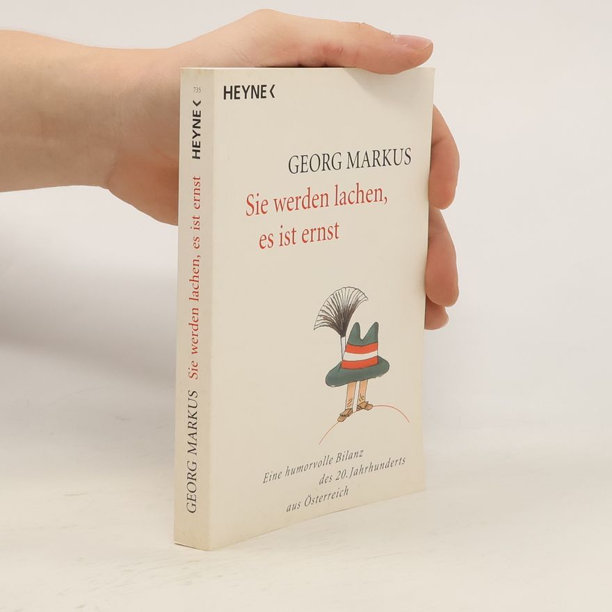 Georg Markus Sie werden lachen, es ist ernst.