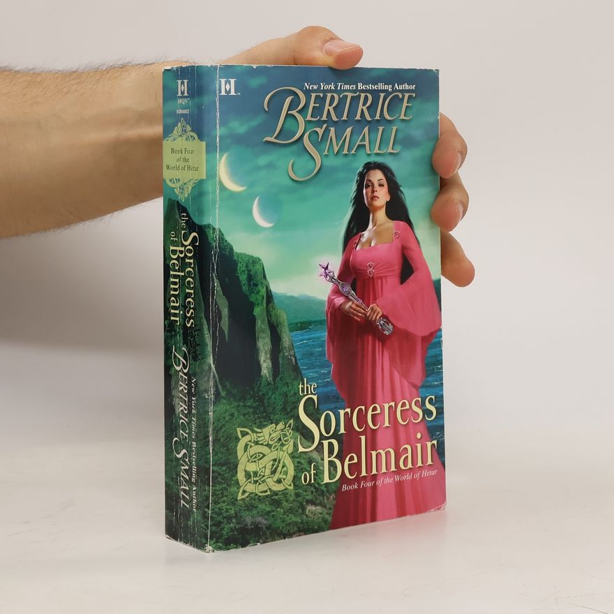 Bertrice Small World Of Hetar - 4: The Sorceress Of Belmair