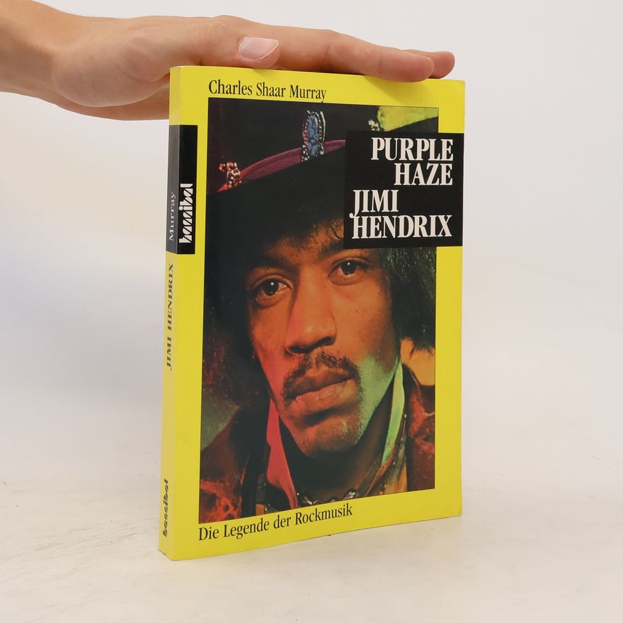 Charles Shaar Murray Purple Haze Jimi Hendrix