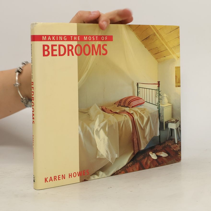 Karen Howes Making the Most of Bedrooms