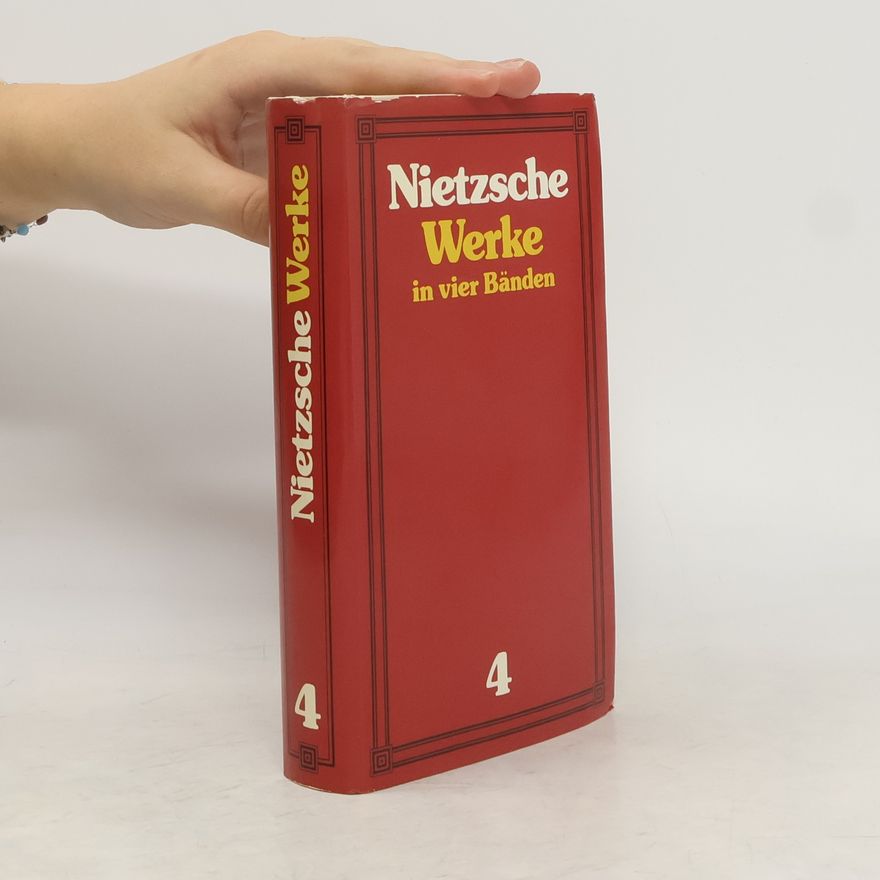 Friedrich Nietzsche Nietzsche Werke 4