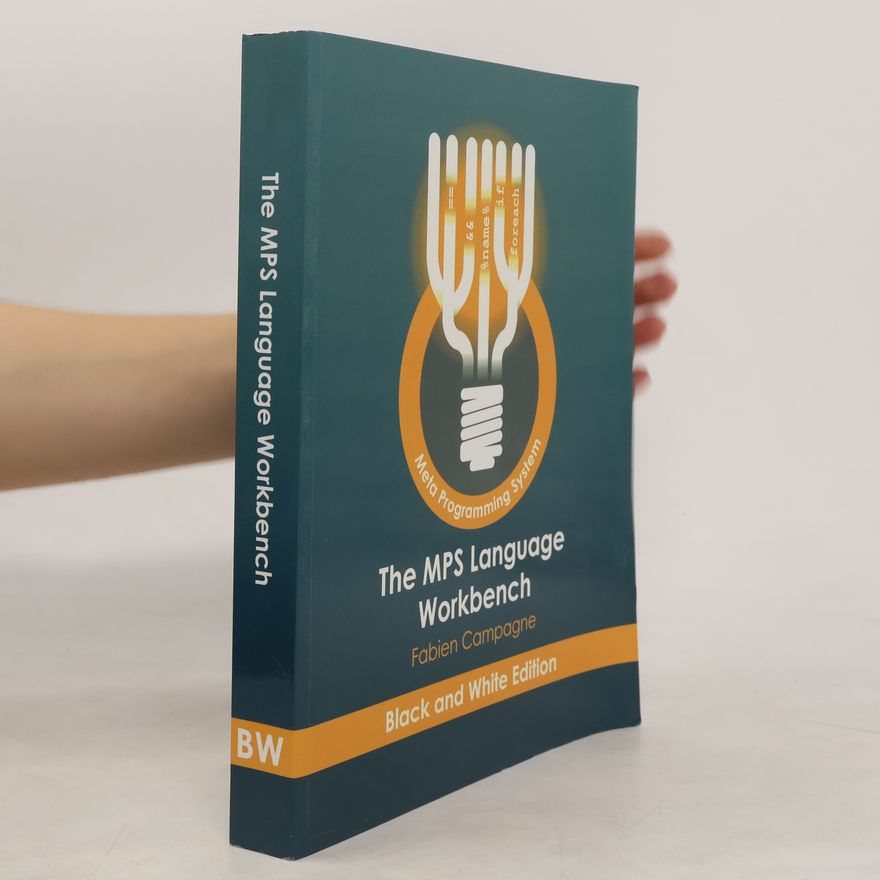 Fabien Campagne The MPS Language Workbench