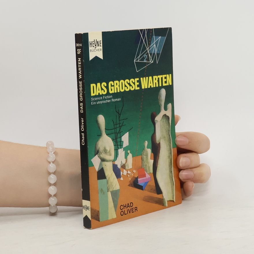 Chad Oliver Das grosse warten