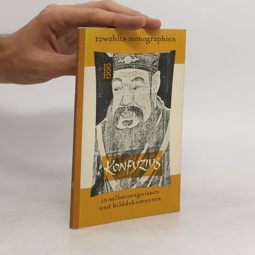 Pierre Do-Dinh Konfuzius in Selbstzeugnissen und Bilddokumenten