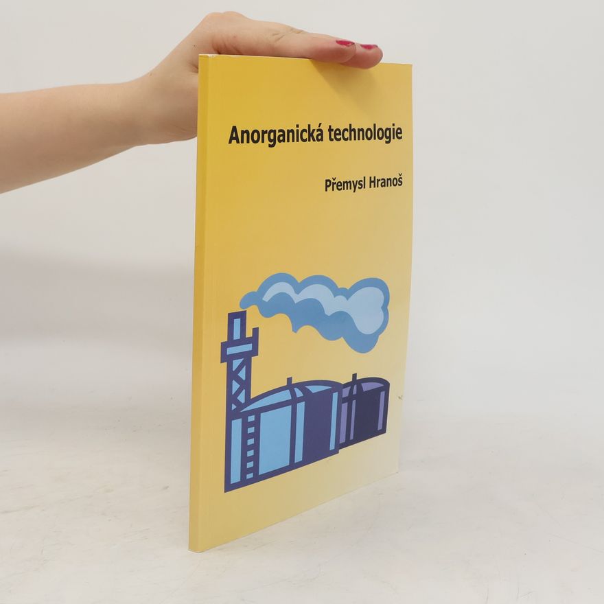 Přemysl Hranoš Anorganická technologie