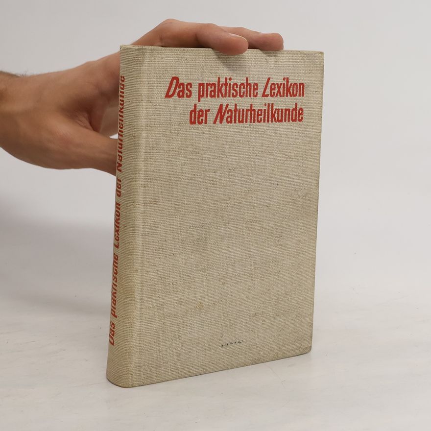 Autorenkollektiv Das praktische Lexikon der Naturheilkunde